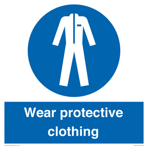 Wear protective clothing